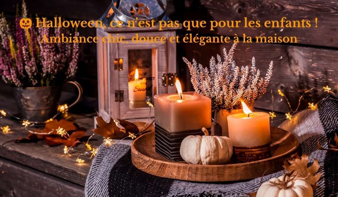 Halloween, ce n’est pas que pour les enfants !